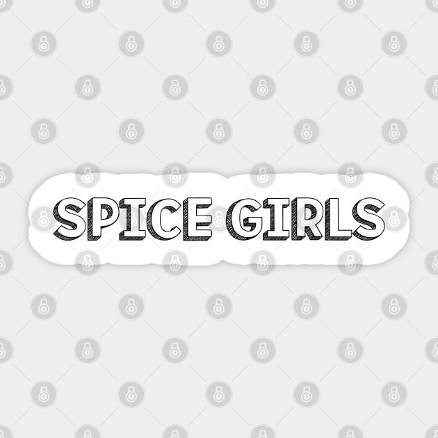 Spice Girls <//> Typography Design Sticker by Aqumoet